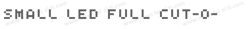 SMALL LED FULL CUT-O字体转换